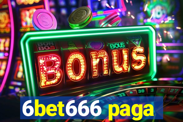 6bet666 paga